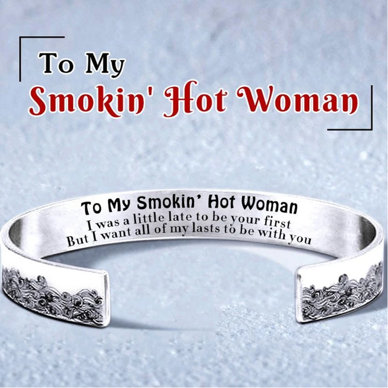To My Smokin' Hot Woman Wave Cuff Bracelet